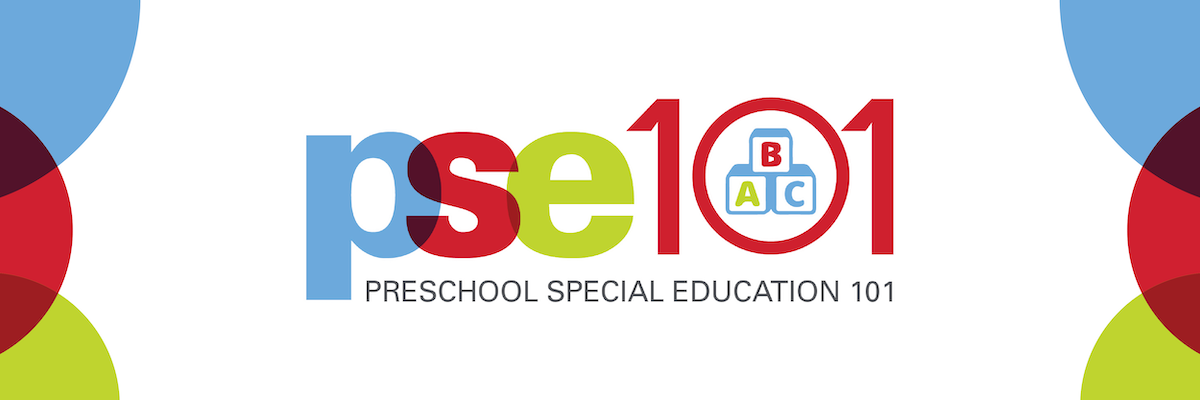 PSE 101 | Preschool Special Education 101